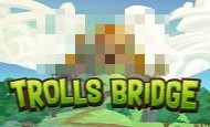 Trolls Bridge mobile slot